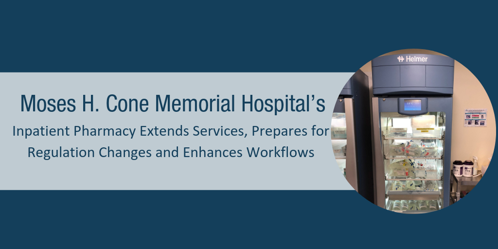 Moses H. Cone Memorial Hospital’s Inpatient Pharmacy Extends Services